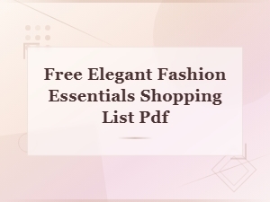 Free Elegant Fashion Essentials Shopping List Pdf Download
